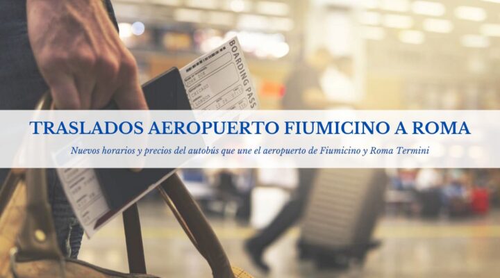 Horarios traslado aeropuerto Fiumicin a Roma