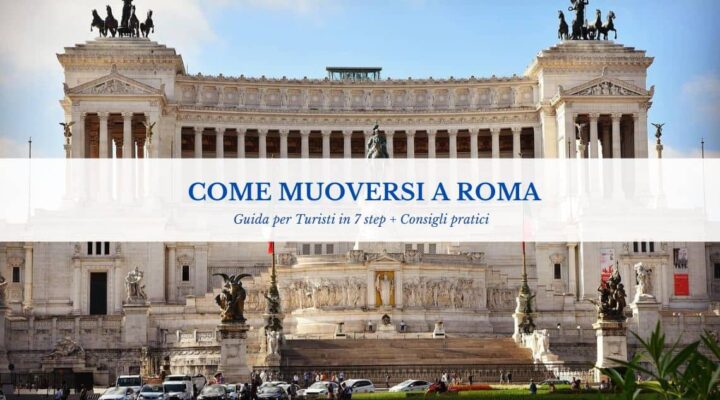 Come muoversi a Roma da Turisti